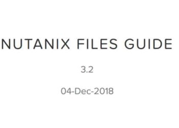 Nutanix “Files” 3.2.0 Now GA